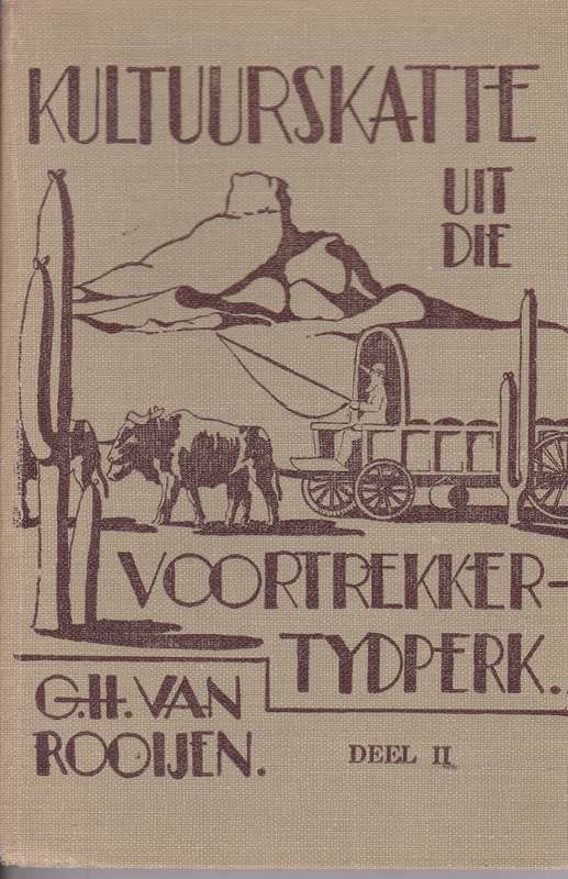 KULTUURSKATTE VOORTREKKERTYD DEEL 2 - VANROOIJEN,GH