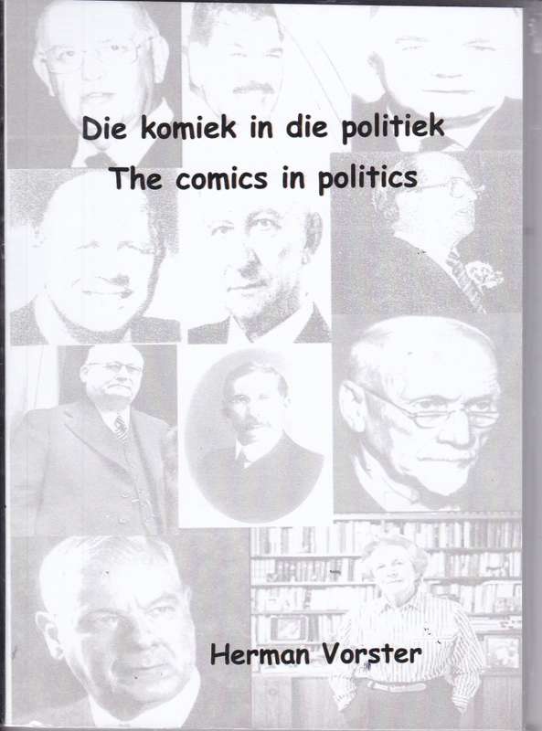 KOMIEK IN DIE POLITIEK COMICS POLITIC - VORSTER,H