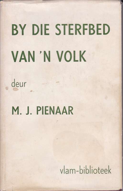 By die sterfbed van n Volk - M.J. Pienaar
