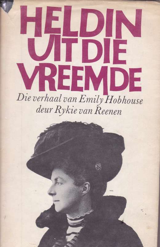 HELDIN UIT DIE VREEMDE EMILY HOBHOUSE SECONDHAND - VANREENEN,R