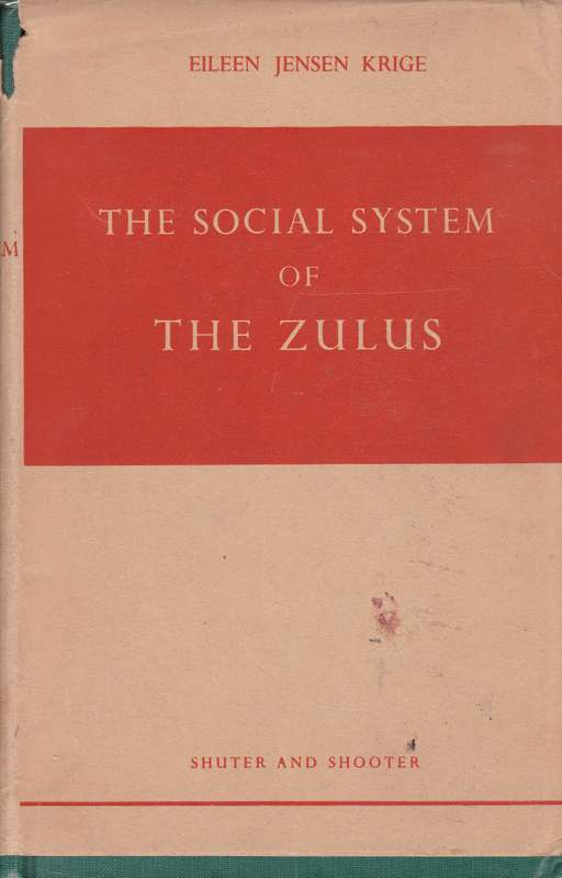 SOCIAL SYSTEM OF THE ZULUS SECONDHAND - KRIGE,EJ