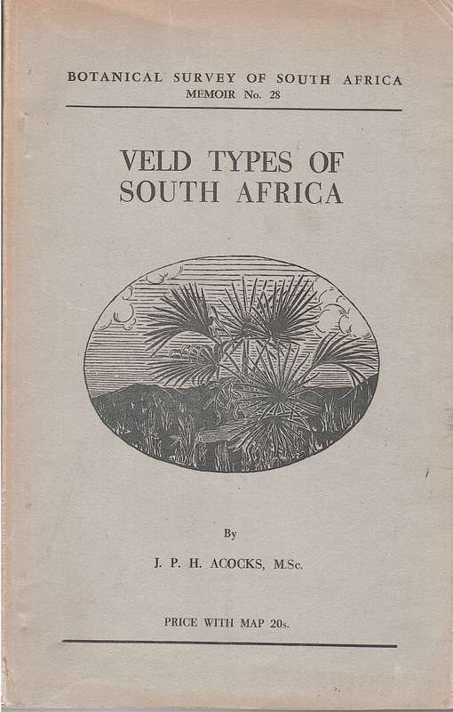 VELD TYPES OF SOUTH AFRICA BOTANICAL SECONDHAND - ACOCKS,JPH