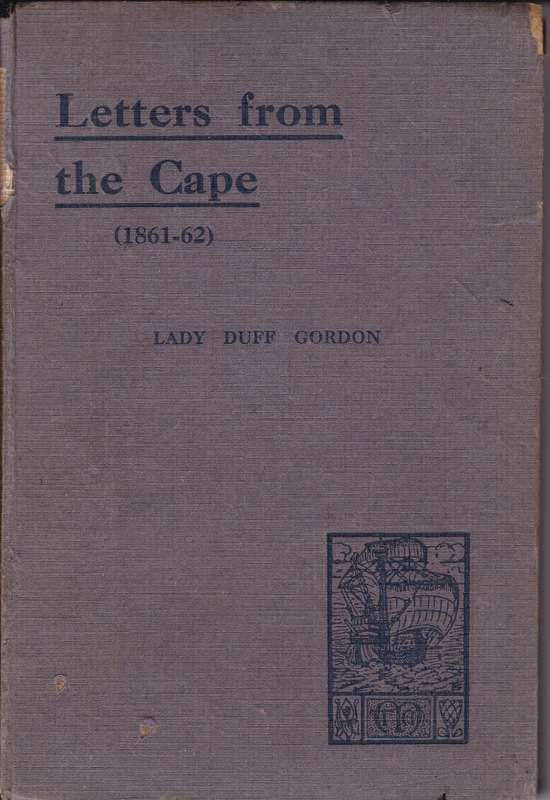 LETTERS FROM THE CAPE 1861 TO 1862 SECONDHAND - GORDON,LD