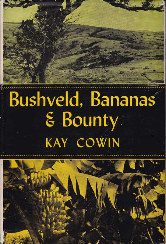 Bushveld, Bananas & Bounty SECONDHAND - Kay Cowin