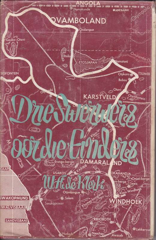 DRIE SWERWERS OOR DIE EINDERS SECONDHAND - DEKLERK,W