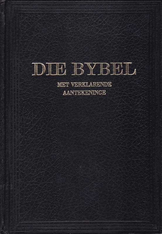 Die Bybel 1933/53 met Verklarende Aantekeninge (Volledige stel van 3 - Bybel 1933/1953