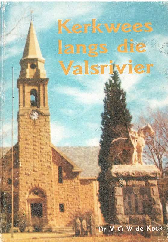 BOTHAVILLE KERKWEES LANGS DIE VALSRIVIE SECONDHAND - DEKOCK,MGW