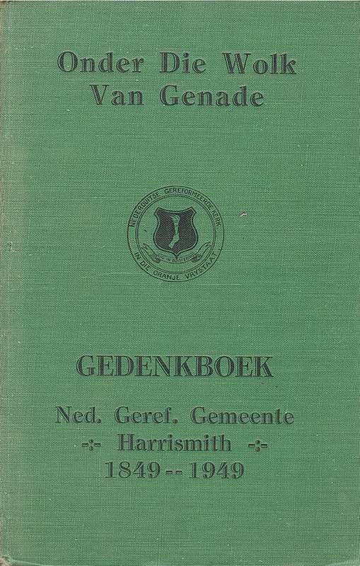 ONDER DIE WOLK VAN GENADE HARRISMITH NG - GEDENKBOEK
