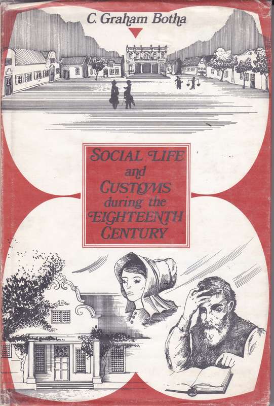 SOCIAL LIFE & CUSTOMS 1EIGTH CENTURY SECONDHAND - BOTHA,SG