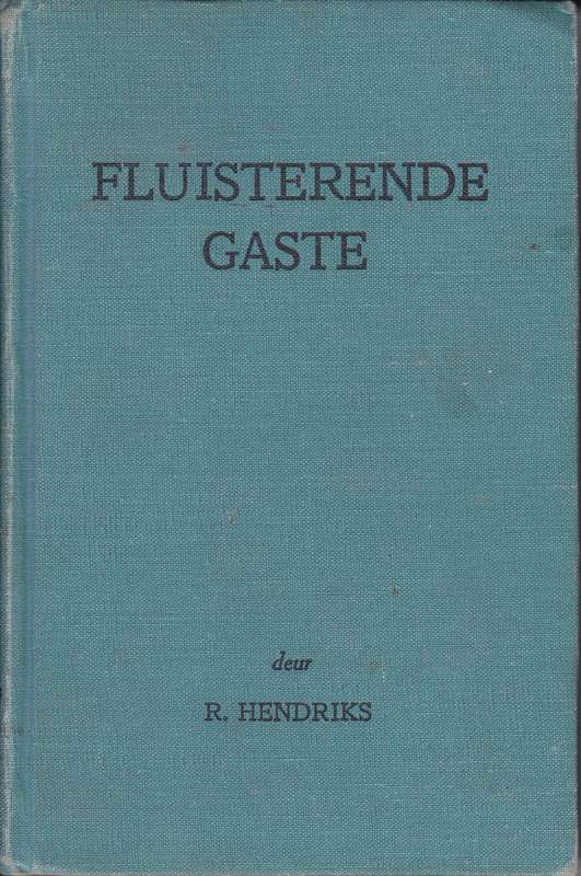 FLUISTERENDE GASTE SECONDHAND - HENDRIKS,R