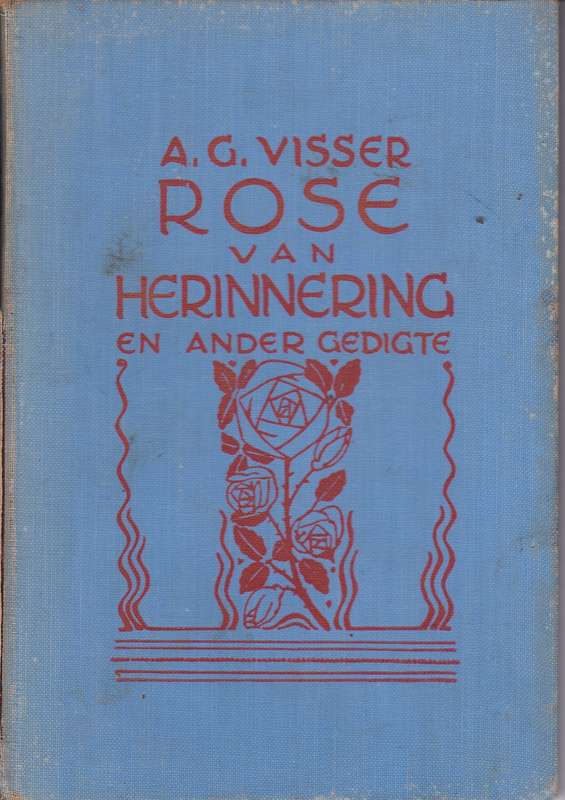 ROSE VAN HERINNERING & ANDER GEDIGTE SECONDHAND - VISSER,AG