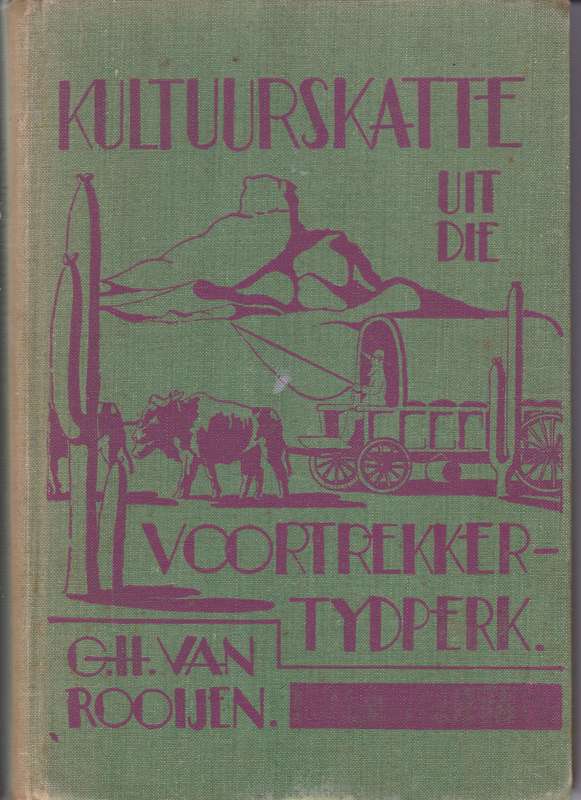 KULTUURSKATTE VOORTREKKERTYD DEEL 1 - VANROOIJEN,GH