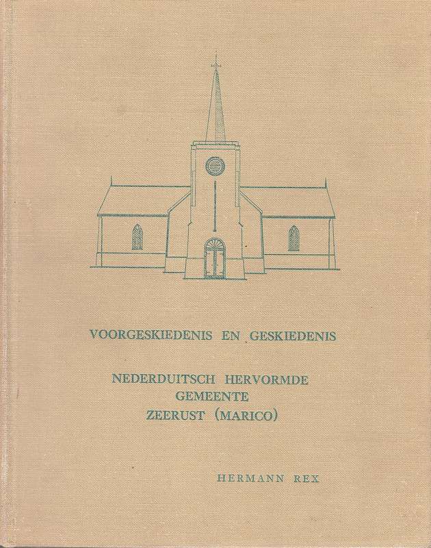 NG GEMEENTE ZEERUS MARICO GESKIEDENIS - REX,H