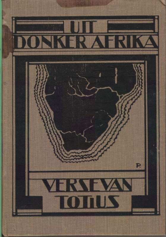 UIT DONKER AFRIKA VERSE VAN TOTIUS SECONDHAND - TOTIUS