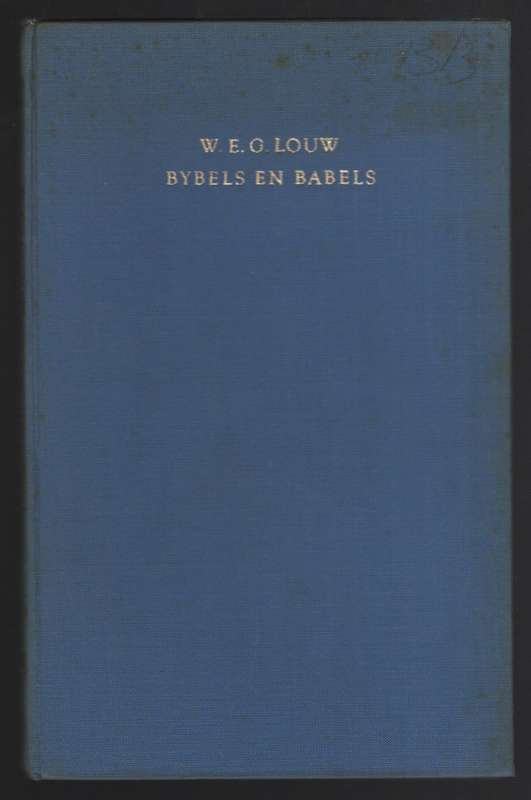 Bybels en Babels - Louw, W. E. G.