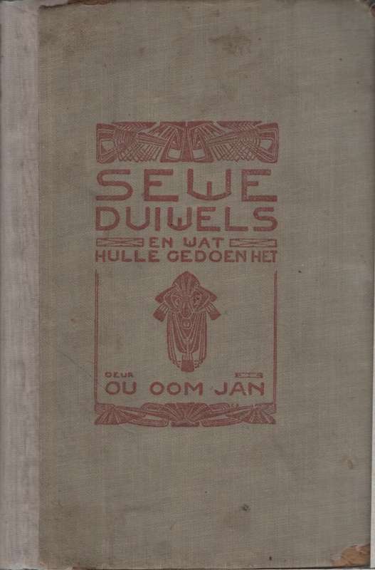 Sewe Duiwels en Wat Hulle Gedoen Het, Tweedehands SECONDHAND - Ou Oom Jan (Ja Lion Cachet)
