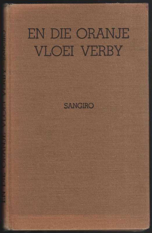 EN DIE ORANJE VLOEI VERBY SECONDHAND - SANGIRO