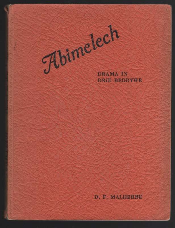 Abimelech: Drama in Drie Bedrywe - Malherbe, D. F.