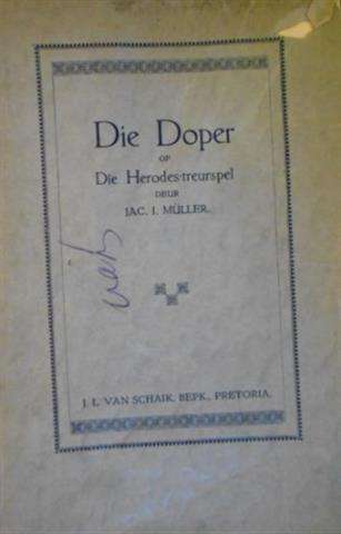 DOPER OF HERODES TREURSPEL DRAMA IN 3 - AFRI-GONS