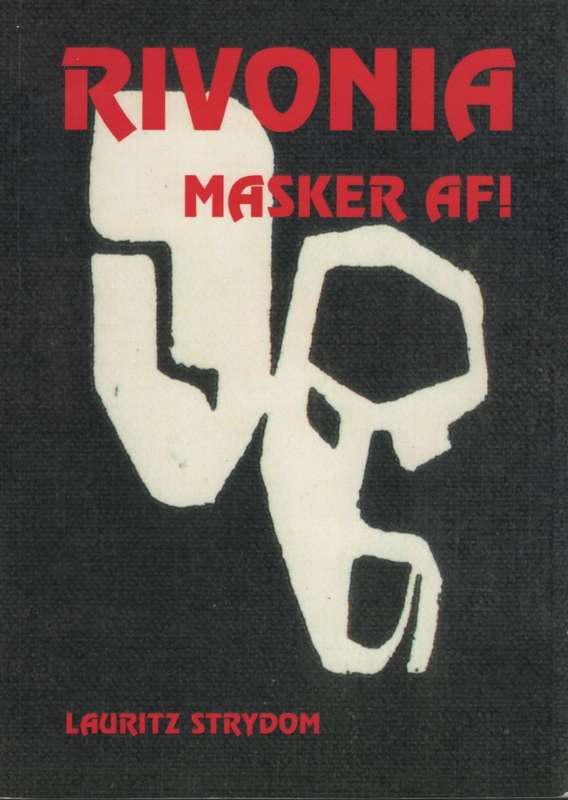Rivonia Masker Af! - Strydom, Lauritz