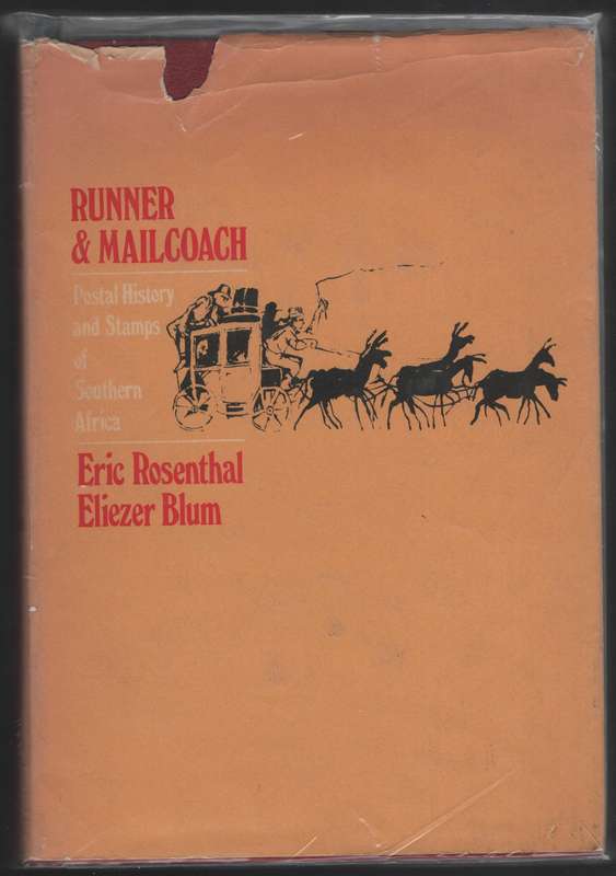 Runner & Mailcoach: Postal History and Stamps of Southern Africa - Rosenthal, Eric; Blum, Eliez