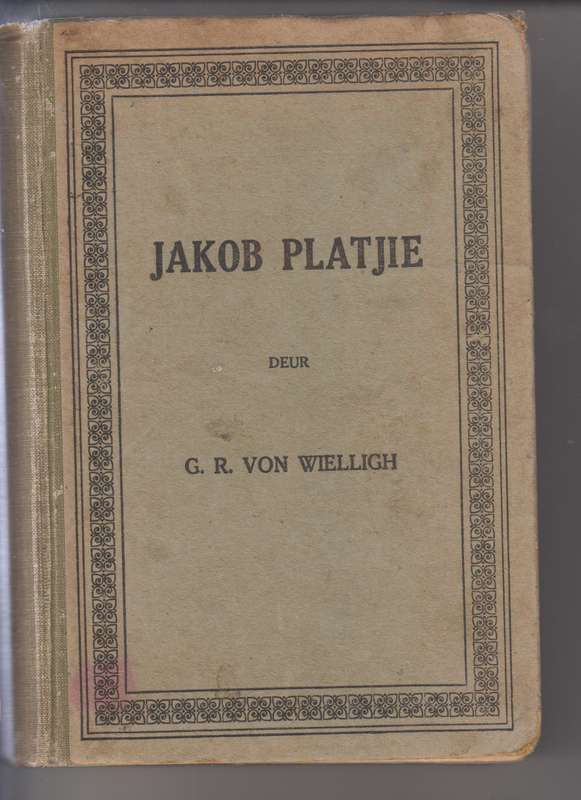 Jakob Platjie - Von Wielligh, G. R.