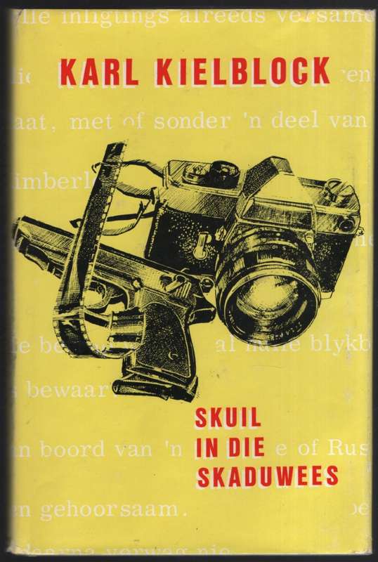 Skuil in die Skaduwees - Kielblock, Karl