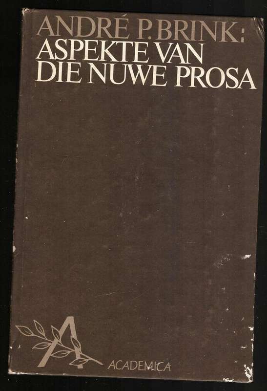 Aspekte van die Nuwe Prosa - Brink, Andre P.