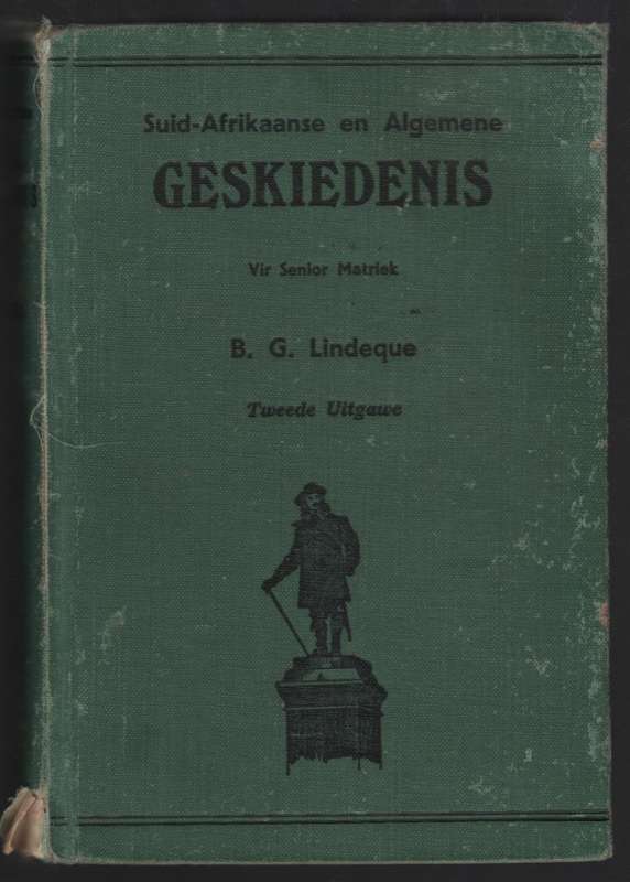 Suid-Afrikaanse en Algemene Geskiedenis vir Kaapse en Transvaalse Mi - Lindeque, B. G.