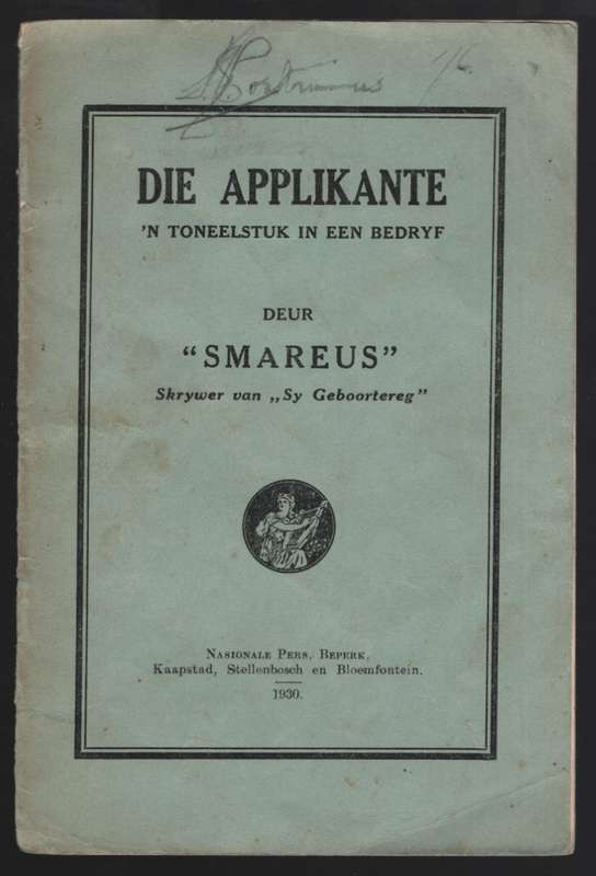 Die Applikante: 'n Toneelstuk in Een Bedryf - Smareus