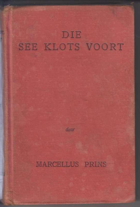 Die See Klots Voort - Prins, Marcellus