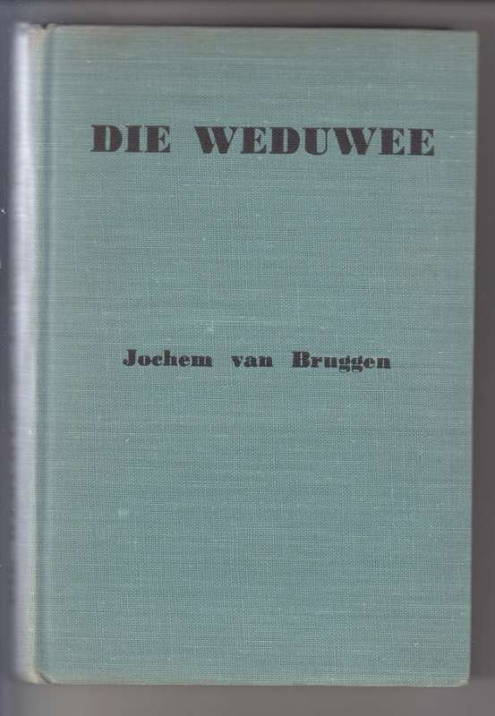 Die Weduwee - Van Bruggen, Jochem