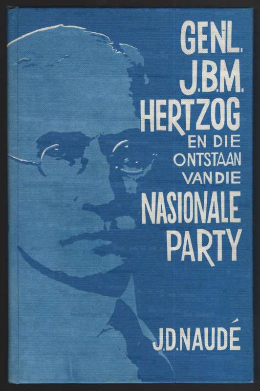 GENL JBM HERTZOG EN DIE ONTSTAAN VAN SECONDHAND - NAUDE,JD