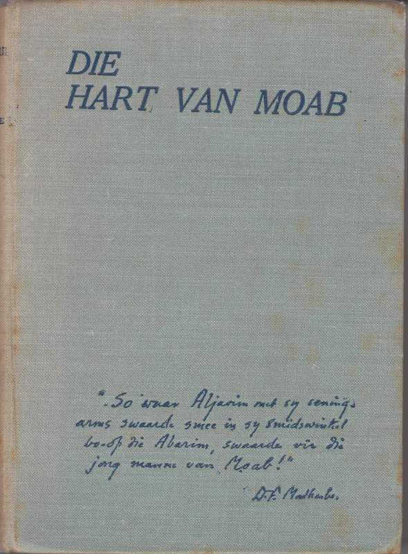 Die Hart van Moab - Malherbe, D. F.