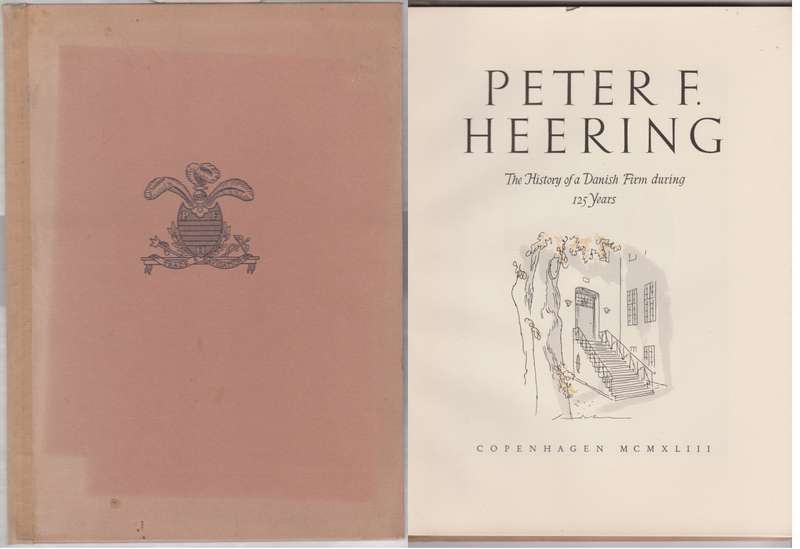 PETER F HEERING HIST OF A DANISH FIRM - X