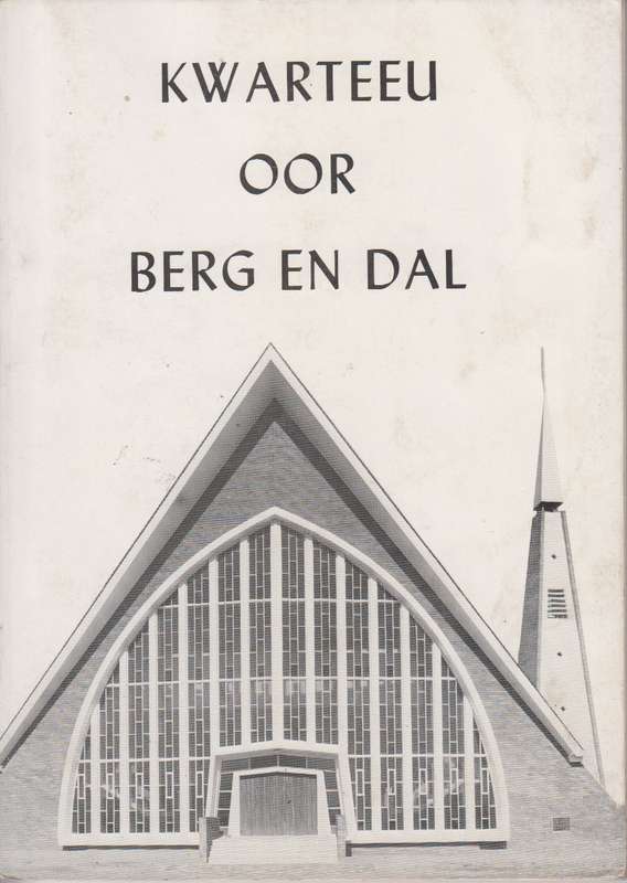 Kwarteeu oor berg en dal - Dr .I.L. Ferrreira