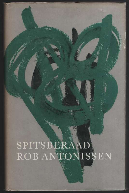 Spitsberaad: Kroniek van die Afrikaanse Lettere, 1961-1965 - Antonissen, Rob