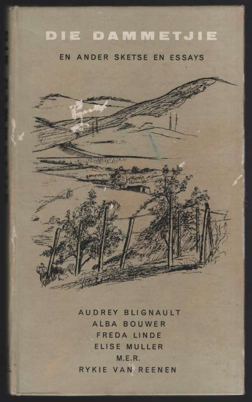 Die Dammetjie en ander Sketse en Essays - Blignault, Audrey; et al
