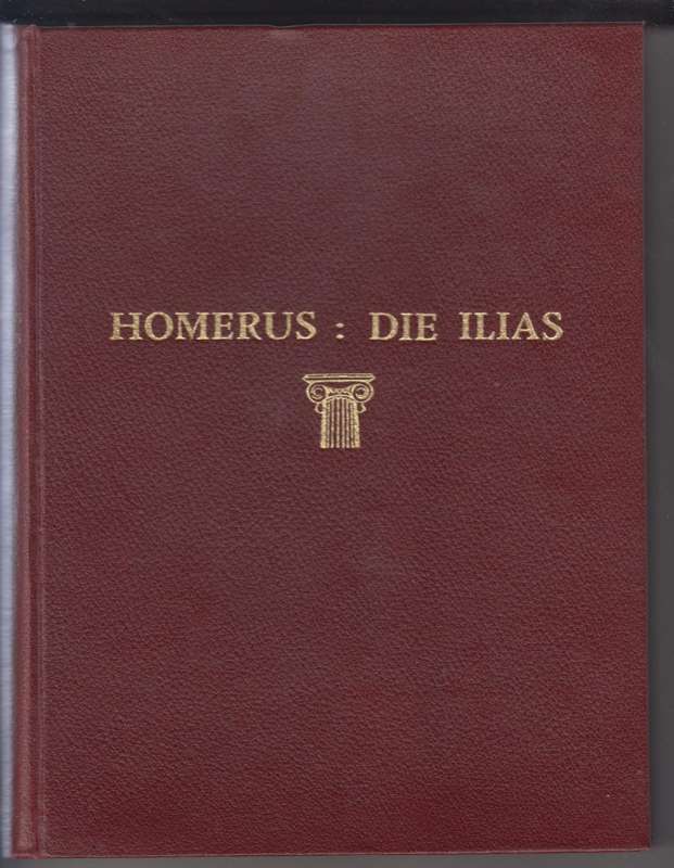 HOMERUS DIE ILIAS - HOMERUS