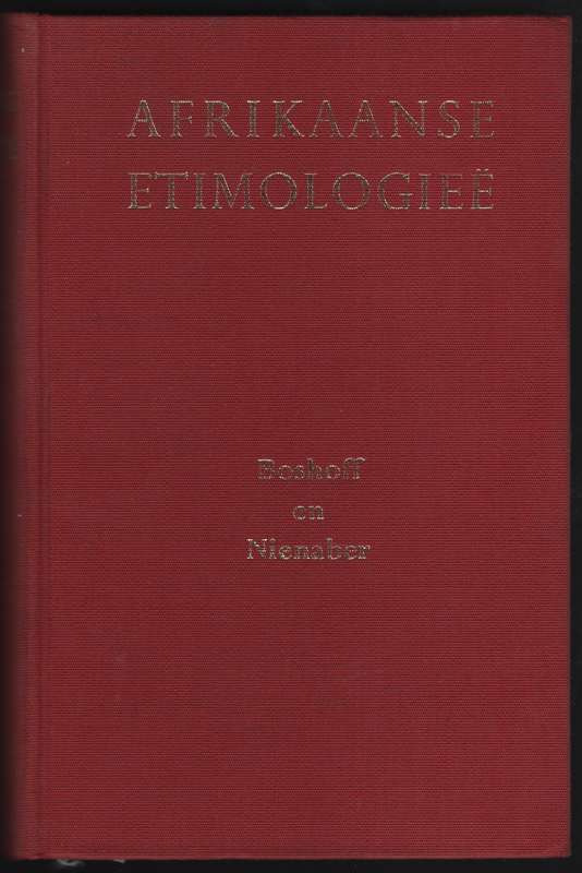 Afrikaanse EtimologieÃ« - Boshoff, S. P. E.; Nienaber,