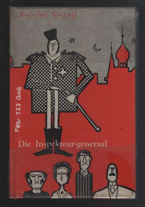 Die Inspekteur-generaal - Gogolj, Nikolai; Pretorius,
