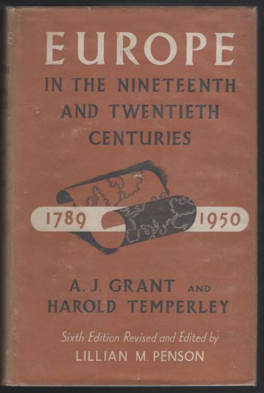 Europe in the Nineteenth and Twentieth Centuries, 1789-1950 - Grant, A. J.; Temperley, Har