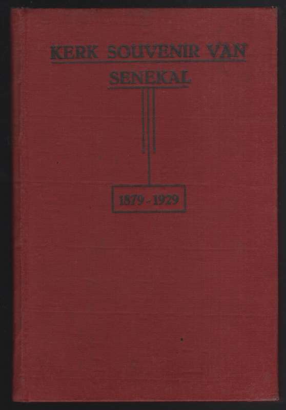 Kerk Souvenir van Senekal, 1879-1929 - Various