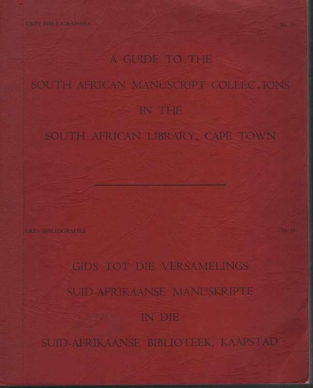 A Guide to the South African Manuscript Collections in the South Afr - Tyrell-Glynn, W.; Cartwright