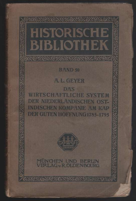 Das Wirtschaftliche System der NiederlÃ¤ndischen Ostindischen Kompan - Geyer, A. L.
