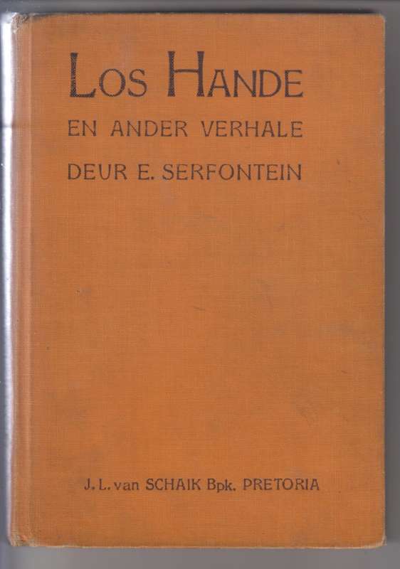 Los Hande en Ander Verhale - Serfontein, E.
