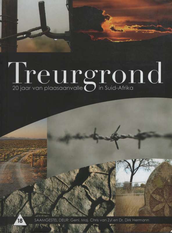 Treurgrond: 20 Jaar van Plaasaanvalle in Suid-Afrika - Van Zyl, Chris; Hermann, Dir