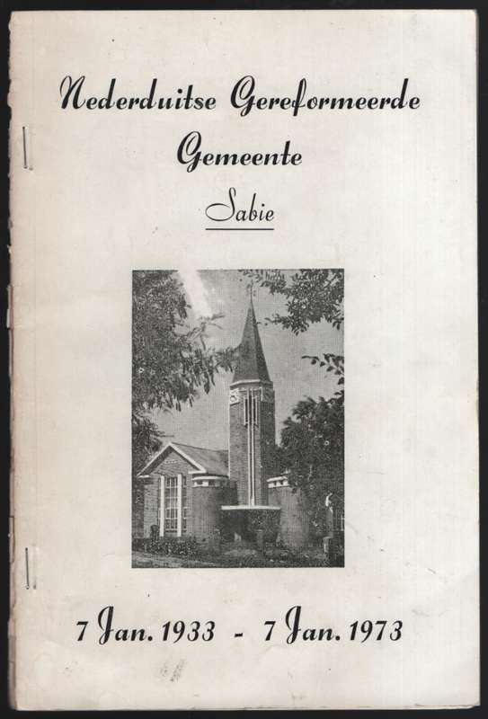 Nederduitse Gereformeerde Gemeente Sabie. 7 Jan. 1933 - 7 Jan. 1973 - Various