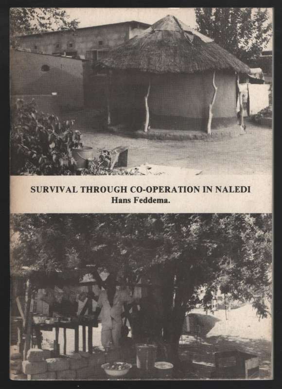 Survival Through Co-operation in Naledi. Occasional Paper No. 4 - Feddema, Hans