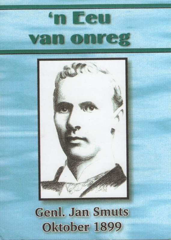 n Eeu van Onreg - Smuts, Jan Christiaan